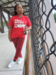 Red Pray Work Own It T-Shirt